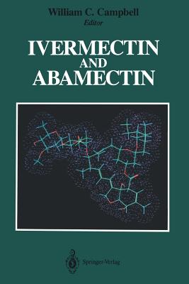 Ivermectin and Abamectin - Campbell, William C (Editor)