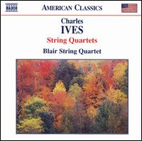 Ives: String Quartets - Blair String Quartet
