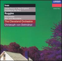 Ives: Three Places in New England; Ruggles: Sun-treader - Cleveland Chorus (choir, chorus); Cleveland Orchestra; Christoph von Dohnnyi (conductor)