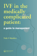 IVF in the Medically Complicated Patient: A Guide to Management