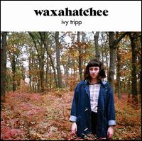 Ivy Tripp [LP] - Waxahatchee