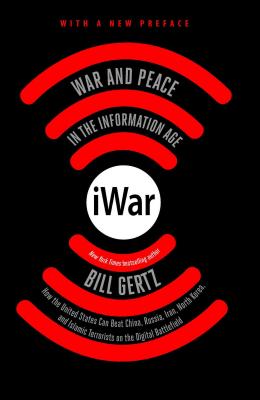 iWar: War and Peace in the Information Age - Gertz, Bill