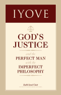 Iyove: God's Justice (the Book of Job)