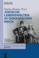 Jdische Lebenswelten Im Osmanischen Reich
