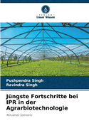 Jngste Fortschritte bei IPR in der Agrarbiotechnologie