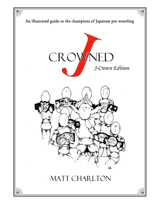 J-Crowned: The J-Crown edition - Charlton, Matt