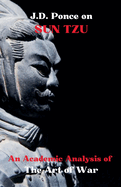 J.D. Ponce on Sun Tzu: An Academic Analysis of The Art of War