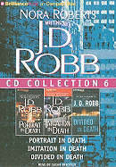 J. D. Robb CD Collection 6: Portrait in Death, Imitation in Death, Divided in Death