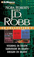 J. D. Robb CD Collection 7: Visions in Death, Survivor in Death, Origin in Death
