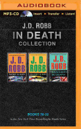 J. D. Robb in Death Collection Books 30-32: Fantasy in Death, Indulgence in Death, Treachery in Death