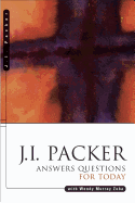 J.I. Packer Answers Questions for Today