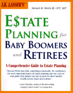 J. K. Lasser's Estate Planning for Baby Boomers and Retirees