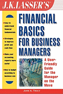 J.K.Lasser's Financial Basics for Business Managers