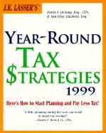 J. K. Lasser's Year-Round Tax Strategies - de Jong, David S, CPA, and Jakabcin, Ann Gray, Esq.