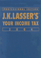 J.K. Lasser's Your Income Tax - J K Lasser Institute