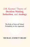 J.M. Keynes' Theory - Brady, Michael Emmett