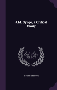 J.M. Synge, a Critical Study