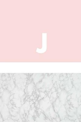 J: Marble and Pink Daily Journal / Monogram Initial 'j' Notebook: (6 X 9) Diary, Daily Planner, Lined Journal for Writing, 100 Pages, Soft Cover - Primary Journal, and Monogram Journal