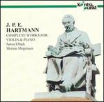 J.P.E. Hartmann: Complete Works For Violin & Piano