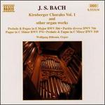 J.S. Bach: Kirnberger Chorales Vol. 1 and other organ works