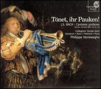 J.S. Bach: Tönet, ihr Pauken! - Carolyn Sampson (soprano); Ingeborg Danz (alto); Mark Padmore (tenor); Peter Kooij (bass); Collegium Vocale (choir, chorus);...
