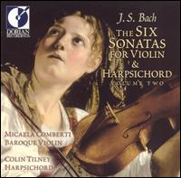 J.S. Bach: The Six Sonatas for Violin & Harpsichord, Vol. 2 - Colin Tilney (harpsichord); Micaela Comberti (baroque violin)