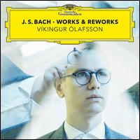 J.S. Bach: Works & Reworks - Vkingur lafsson