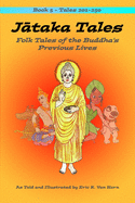 Jtaka Tales: Volume 5: Folk Tales of the Buddha's Previous Lives