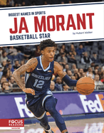 Ja Morant: Basketball Star