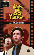 Jaane Bhi Do Yaaron: Seriously Funny Since1983