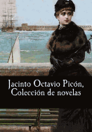 Jacinto Octavio Picon, Coleccion de Novelas