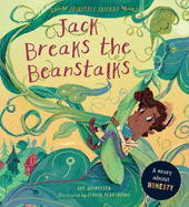 Jack Breaks the Beanstalks: A Story about Honesty