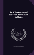 Jack Harkaway and his Son's Adventures in China