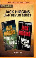 Jack Higgins: Liam Devlin Series, Books 1-2: The Eagle Has Landed, Touch the Devil