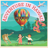 Jack & Jane- Adventure in Hawaii: The meeting of Cheetah and the Python