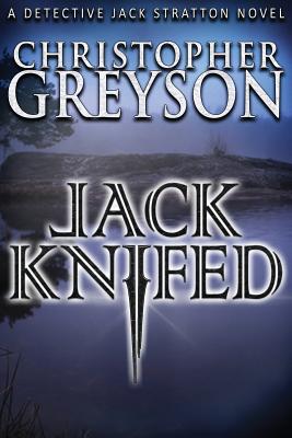 Jack Knifed - Greyson, Christopher