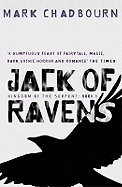 Jack Of Ravens: Kingdom of the Serpent: Book 1