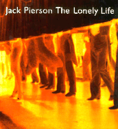 Jack Pierson: The Lonely Life(cl)