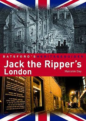 Jack the Ripper's London - Day, Malcolm