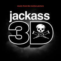 Jackass 3D - Original Motion Picture Soundtrack