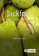 Jackfruit: Botany, Production and Uses