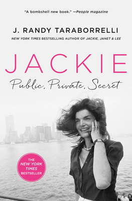 Jackie: Public, Private, Secret - Taraborrelli, J Randy