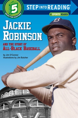 Jackie Robinson and the Story of All Black Baseball - O'Connor, Jim