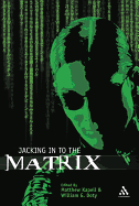 Jacking in to the Matrix