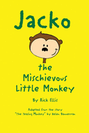 Jacko, The Mischievous Little Monkey