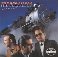 Jackpot [Bonus Track] - The Derailers