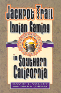 Jackpot Trail: Indian Gaming in Southern California