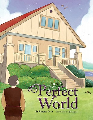 Jack's Perfect World - Irvin, Vanessa