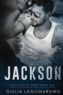 Jackson: Book 2 of a 3 book arc