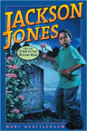 Jackson Jones and the Curse of the Outlaw Rose